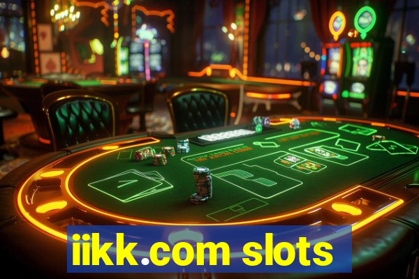 iikk.com slots